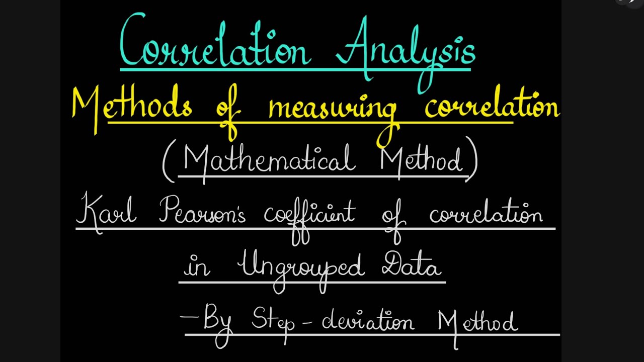 Pearson's Method Correlation Analysis- Part 7- Karl Pearson's Coefficient of Correlation ...
