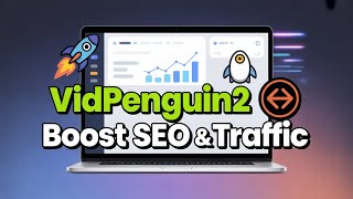 🔥 VidPenguin2 on AppSumo | Boost Your SEO & Traffic 🚀