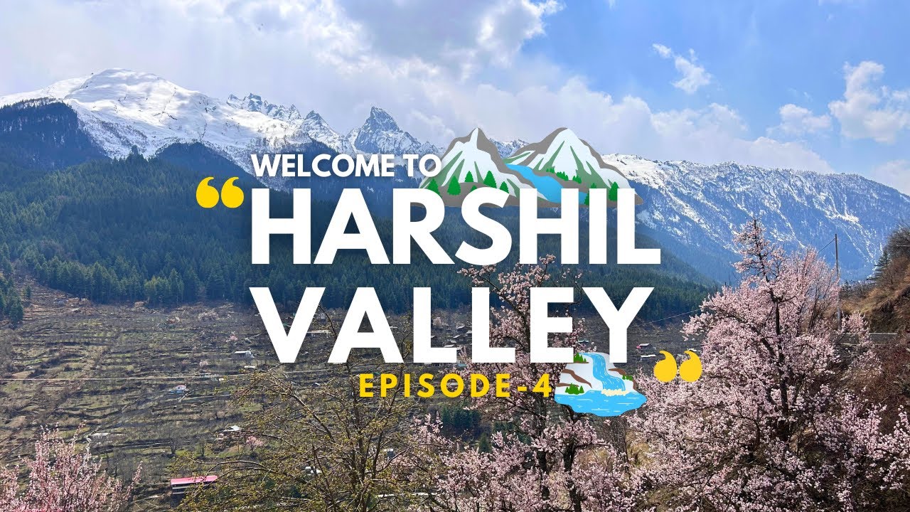 Harshil Valley, Gangotri Dham Uttarakhand | Ep.04 कहानी हरसिल की #gangotridham #harshilvalley