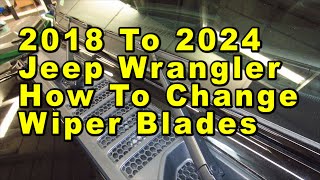 2018 To 2024 Jeep Wrangler How To Change Windshield Window Wiper Blades With Sizes & Part Numbers by Paul79UF 3 views 46 minutes ago 46 seconds