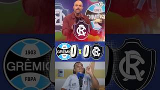 Paraenses x Globo - Grêmio 0 x 0 Remo - Brasileirão 2026