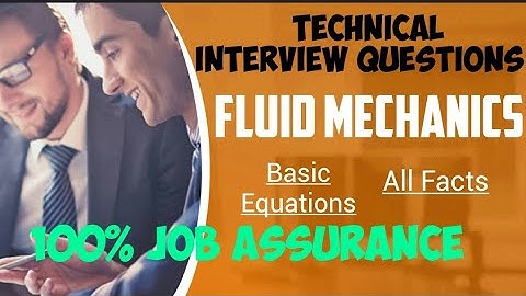 Mechanical Engineering Interview Questions | Fluid Mechanics Basic Equations and Facts | Part 1