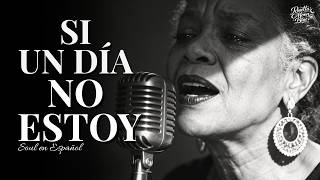 Si Un Día No Estoy Spanish Soul Blues Rosetta Moon Blue