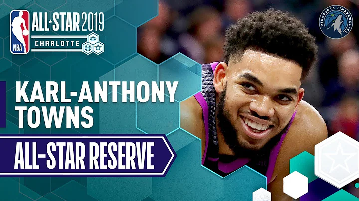 Best Of Karl-Anthony Towns 2019 All-Star Reserve |...