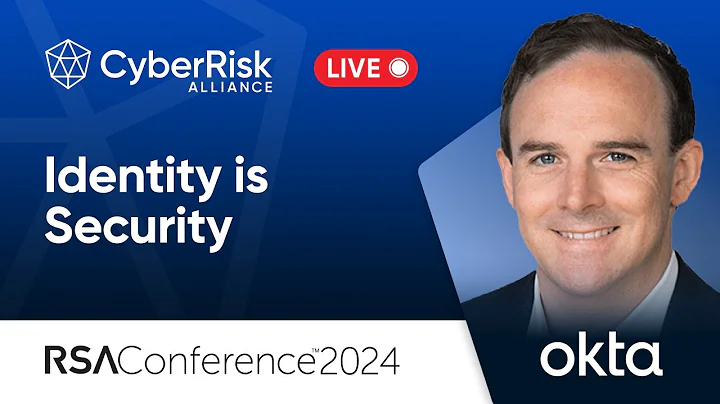 Identity is Security: Okta is leading the fight against Identity-based attacks - David Bradbury