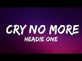 Headie One - Cry No More (feat. Stormzy & Tay Keith) | Lyrics Video (Official)