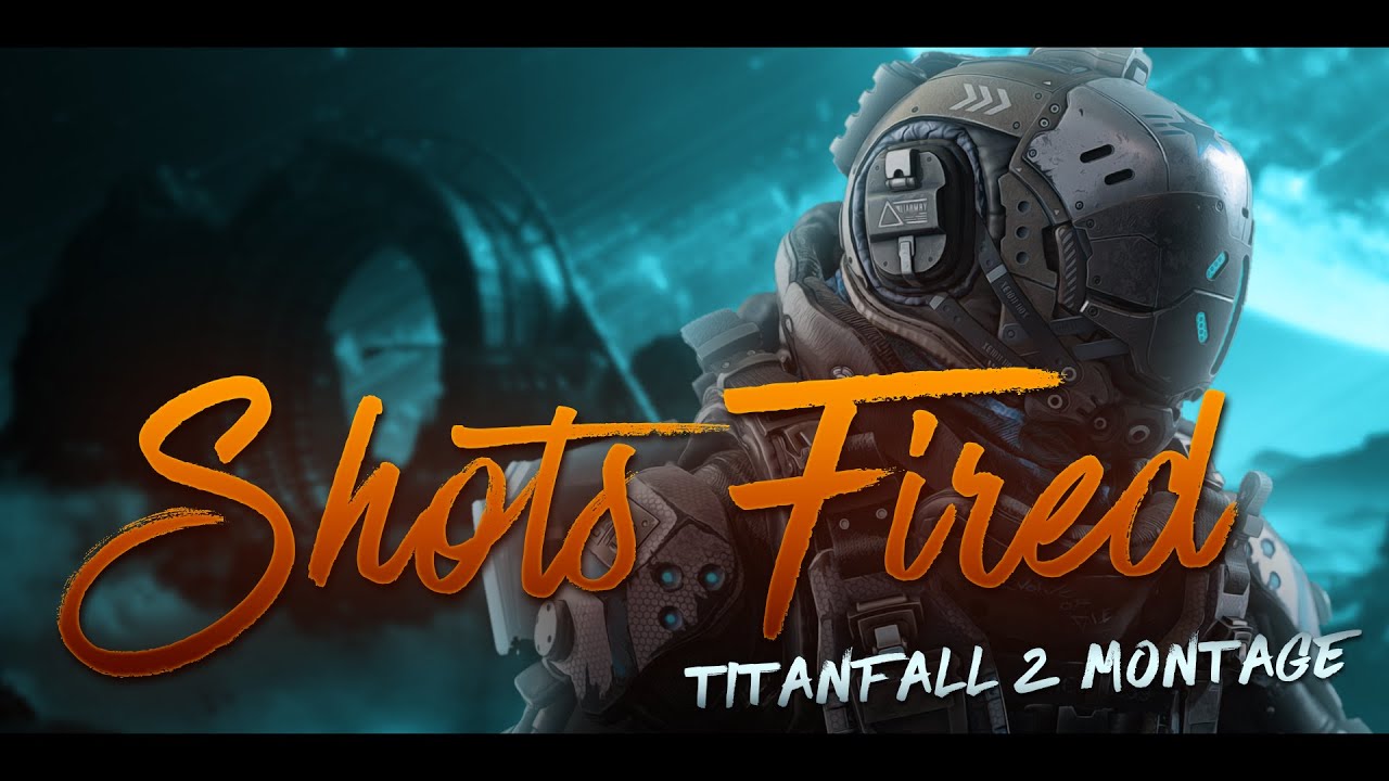 SHOTS FIRED | Titanfall 2 Montage | Matteoarts