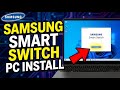 How to install Samsung Smart Switch on Windows - Beginner Guide