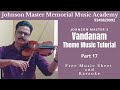 JOHNSON MASTER'S VANDANAM THEME MUSIC TUTORIAL | VIOLIN LESSON PART 17 | CHAKKO THATTIL