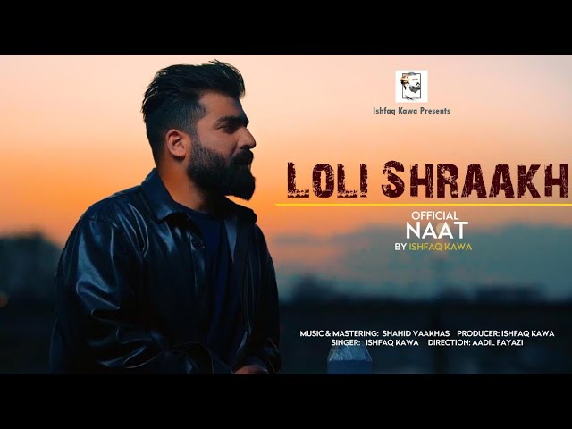 Loli shraakh | Ishfaq Kawa | Shahid Vaakhs | Aadil Fayaz | Official Kashmiri Naat class=