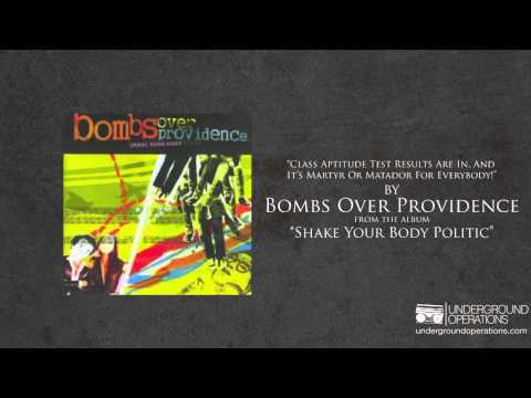 Bombs Over Providence - Class Aptitude Test Results Are In, and It's Martyr or Matador for Everybody!