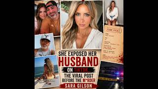 She Exposed Her Husband on TikTok The Viral Post Before the M rder - SARA GILSON