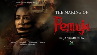 THE MAKING OF | PEMUJA | 22 JANUARI 2026