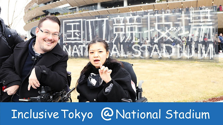 Inclusive Tokyo: Josh judges Tokyo’s National Stadium access for wheelchairs