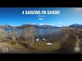 4 saisons en Savoie - Vidéo 360 - 5k