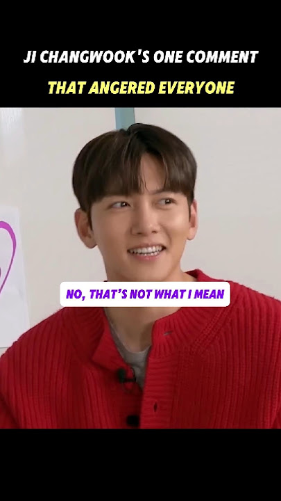 Ji Changwook's One Comment That Angered Everyone
