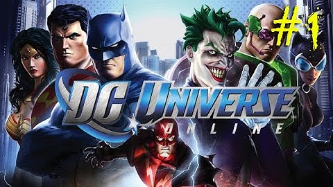 DC Universe | Gameplay #1 | Character Creation!