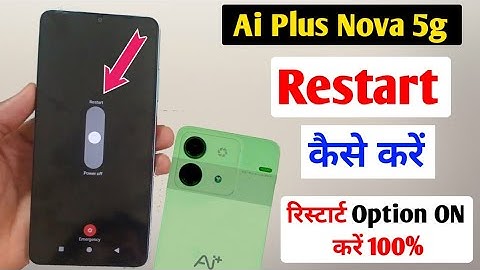 AI Plus Nova 5g Restart Kaise Karen/How to show restart option in Ai plus nove 5g 