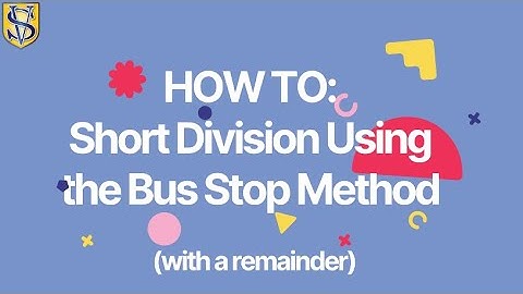 Short Division Using the Bus Stop Method with remainders | Maths Tutorial with Miss Smith