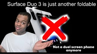 Surface Duo 3 Is Just Another Foldable