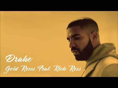 Drake – Gold Roses [Feat. Rick Ross] ᴴᴰ