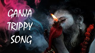 A S M | Shiva Trance | Ganja Trippy Song | Kannada Song 2019 | Peace