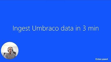 Ingest Umbraco data in 3 min