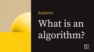 Explainer: What Is an Algorithm?