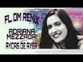 ADRIANA MEZZADRI - MARCAS DE AYER | КАК СДЕЛАТЬ | NEW VERSION | AUDIO 2021 |  FL STUDIO