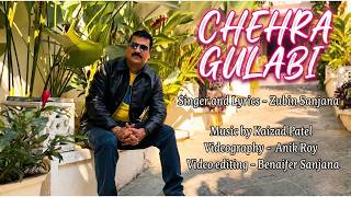 Download Lagu Zubin Sanjana - Chehra Gulabi  - Music by Kaizad Patel MP3