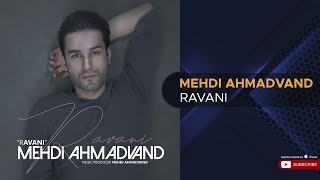 Mehdi Ahmadvand - Ravani ( مهدی احمدوند - روانی )