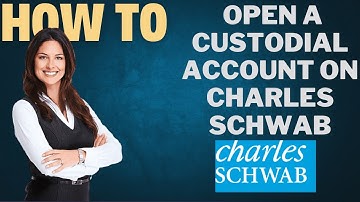 How To Open A Custodial Account On Charles Schwab I DOUBLE Z