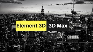 Element 3D in 3ds Max 2018