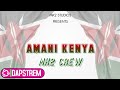 Mk2 Crew - Amani Kenya (Official Music Audio)