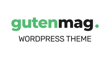 Gutenmag - The New WordPress Theme based on Gutenberg