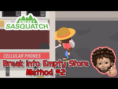 Sneaky Sasquatch - Break into the Empty Store  | Method #2 Dog HandShake Break in
