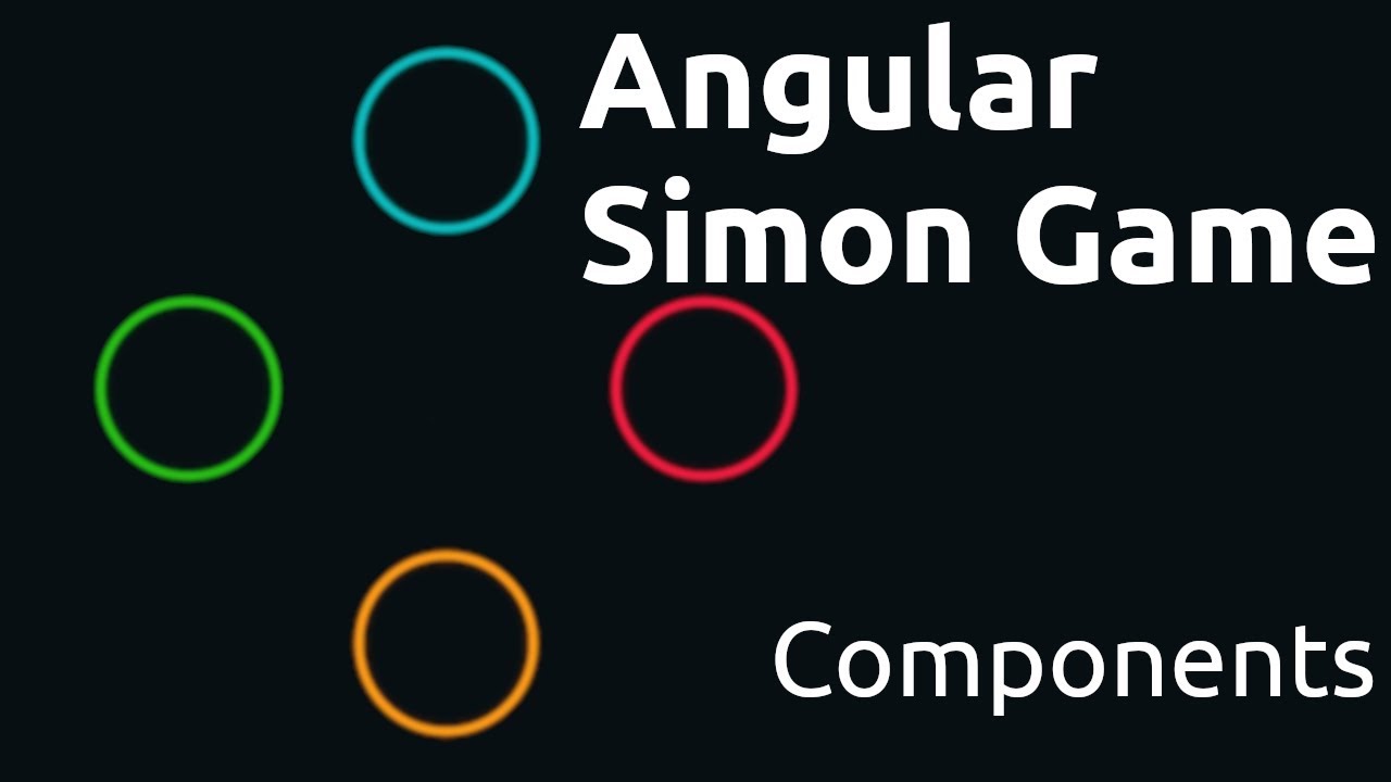 Angular Simon Game - 02 Components - YouTube