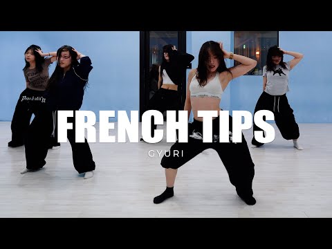 Gwamz Ft Efosa French Tips Dance Choreography Gyuri 