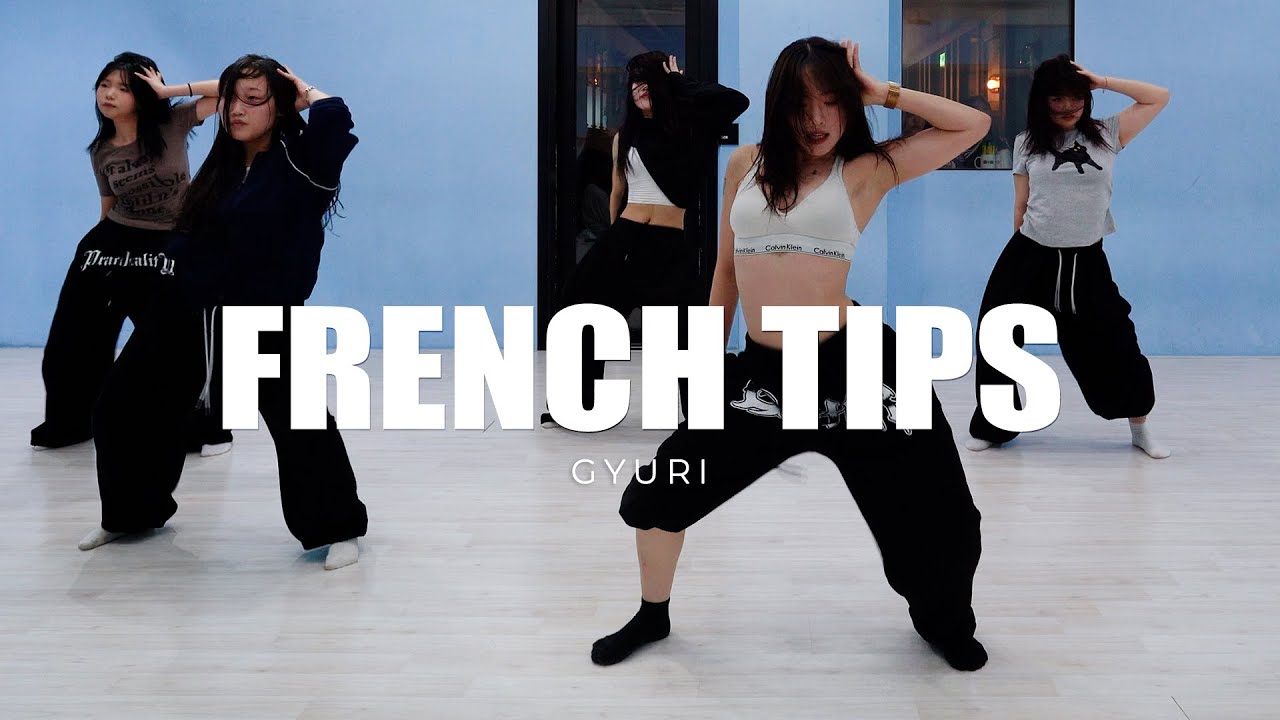 Gwamz Ft Efosa - French Tips dance choreography Gyuri