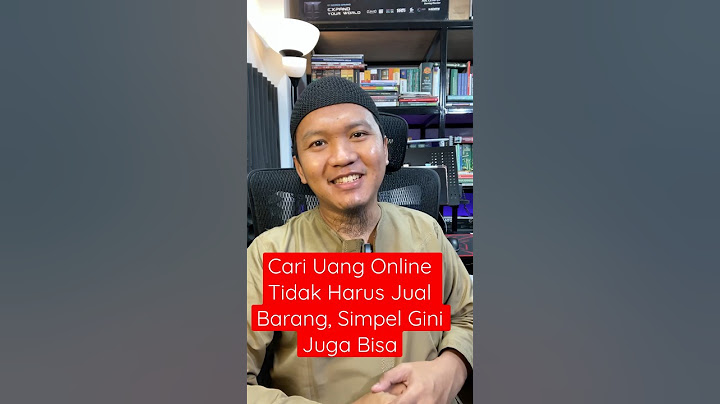 Cara Mendapatkan Uang Dari Internet Tidak Harus Jualan Barang, Gini Aja Juga Bisa #coachanjrah