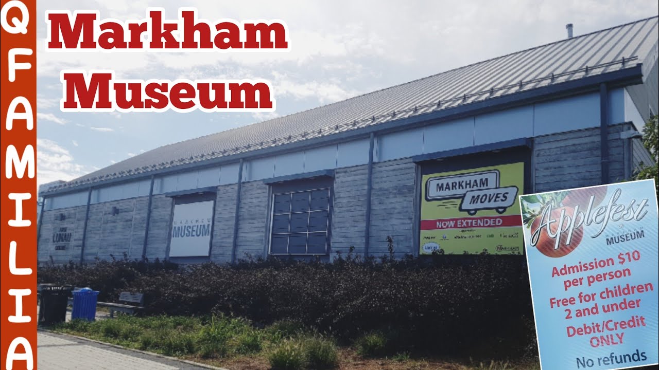 Markham Museum Hours