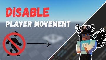 How to Disable Player Movement in Roblox Studio