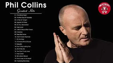 Phil Collins Greatest Hits   Best Songs Of Phil Co...