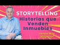 ¿Cómo Hacer Storytelling Inmobiliario? Importante para Vender un Inmueble.