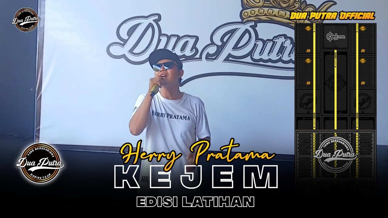 KEJEM - VOC. HERRY PRATAMA | DUA PUTRA | EDISI LATIHAN SABTU 24 MEI 2025