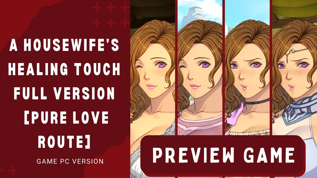 Preview Game A Housewifes Healing Touch Pure Love Route Pc Game Only Gameplay