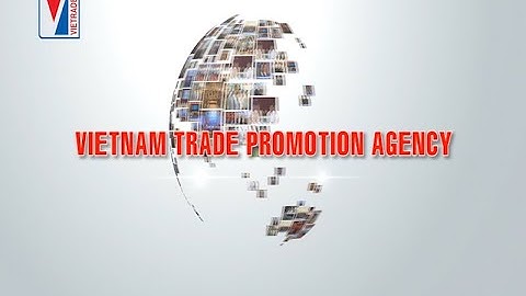 Cục Xúc tiến thương mại – Bộ Công Thương kỷ niệm 20 năm thành lập