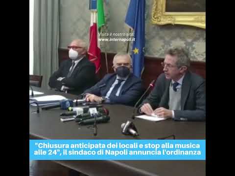 “Chiusura anticipata dei locali e stop alla musica alle 24”, l'ordinanza del sindaco di Napoli