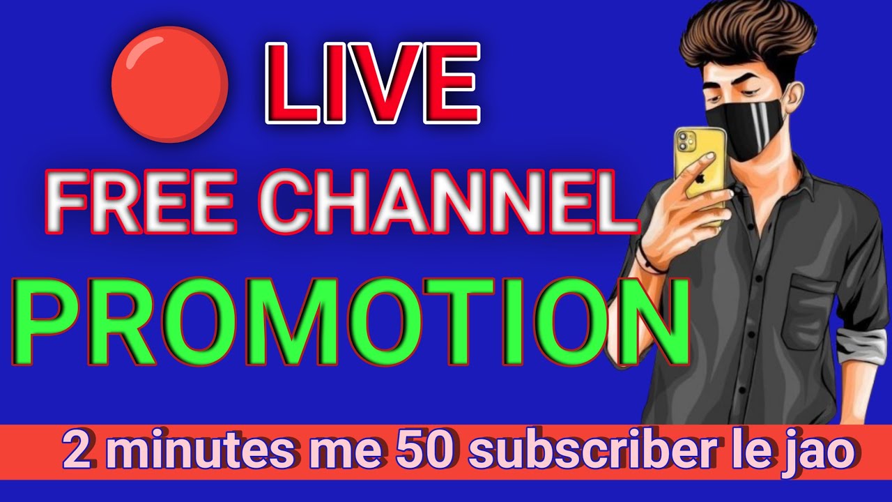 Live channel pramotion || Free subscribe || increase subscribers | 2 minutes me 50 subscriber le jai