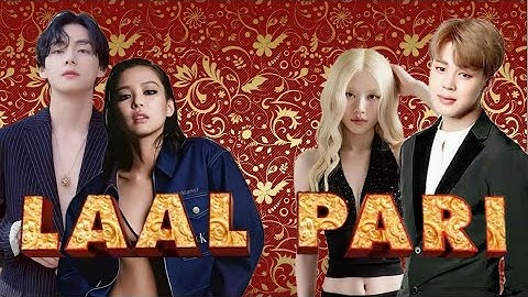 Laal Pari •FMV• || Taennie|| Jirose|| BTS ×Blackpink|| 2 baddie couples! ❤️‍🔥❤️‍🔥